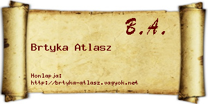 Brtyka Atlasz névjegykártya